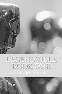 Stuart Grant - Legendville Book One, Häftad. Tillgänglighet: Lägg i varukorg