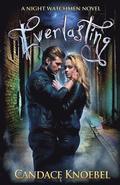 Everlasting (Night Watchmen, #1)