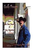 Godly Prayers from the New Heart of San Martine Volume 3