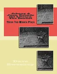 Dave Sweeney - Johnny & June, Outside the Library, The Dentist: Three Ten Minute Plays, Häftad. Tillgänglighet: Lägg i varukorg