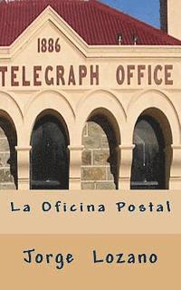 Jorge Lozano - La Oficina Postal, Häftad. Tillgänglighet: Lägg i varukorg