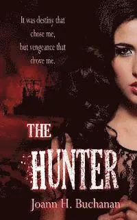 Joann H. Buchanan - The Hunter, Häftad. Tillgänglighet: Lägg i varukorg
