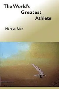 Rian Garcia Calusa, A. M. Caratheodory - The World's Greatest Athlete: The Dodecathlon, Häftad. Tillgänglighet: Lägg i varukorg