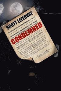Scott Lefebvre - Condemned, Häftad. Tillgänglighet: Lägg i varukorg