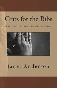 Janet Anderson - Grits for the Ribs, Häftad