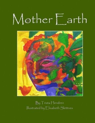 Trista Hendren - Mother Earth, Häftad. Tillgänglighet: Lägg i varukorg
