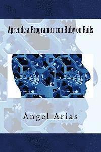 Aprende a Programar Con Ruby on Rails
