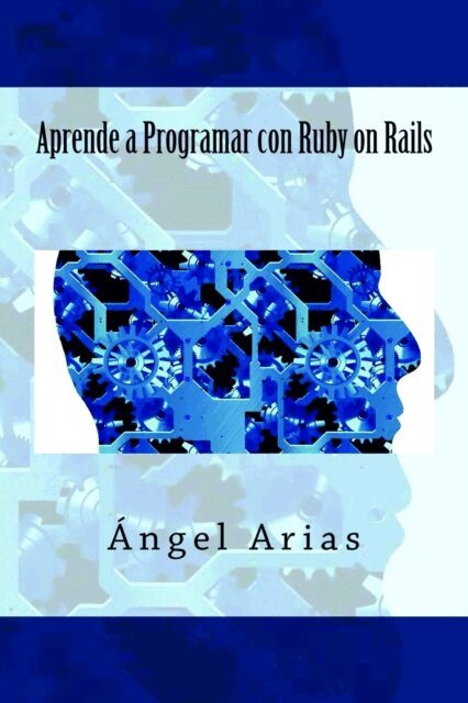 Angel Arias - Aprende a Programar Con Ruby on Rails, Häftad