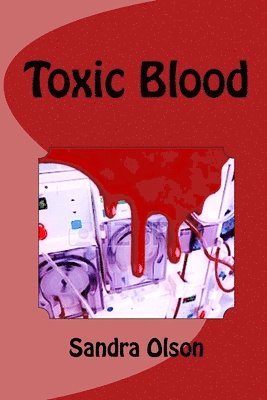 Sandra Olson - Toxic Blood, Häftad. Tillgänglighet: Lägg i varukorg