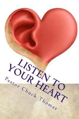 Chuck Thomas - Listen to Your Heart: To Find The Promises Of God For Your Life, Häftad. Tillgänglighet: Lägg i varukorg
