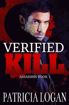 Liz Bichmann, Patricia Logan - Verified Kill, Häftad