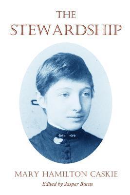 Mary Hamilton Caskie, Jasper Burns - The Stewardship, Häftad. Tillgänglighet: Lägg i varukorg