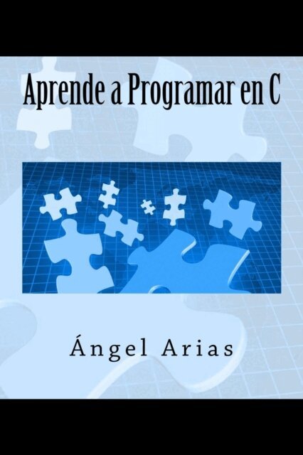 Angel Arias - Aprende a Programar en C, Häftad