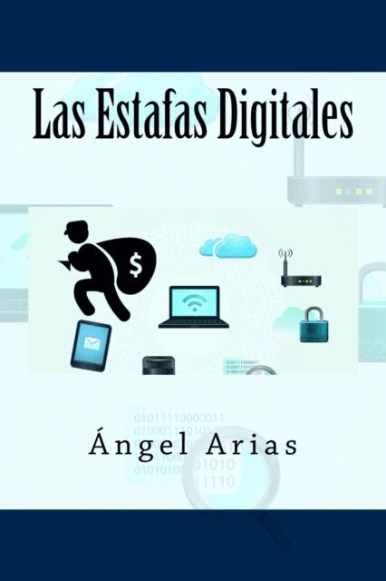 Angel Arias - Las Estafas Digitales, Häftad
