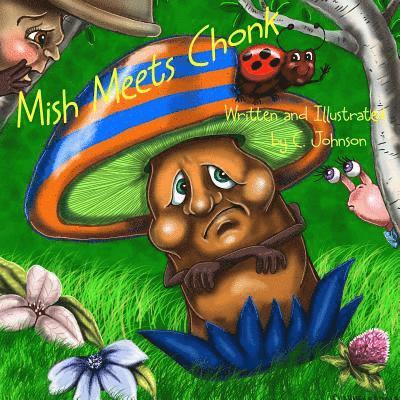 C. Johnson - Mish Meets Chonk, Häftad
