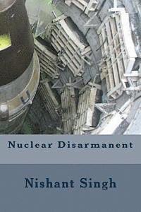 Nishant Singh - Nuclear Disarmanent, Häftad. Tillgänglighet: Lägg i varukorg