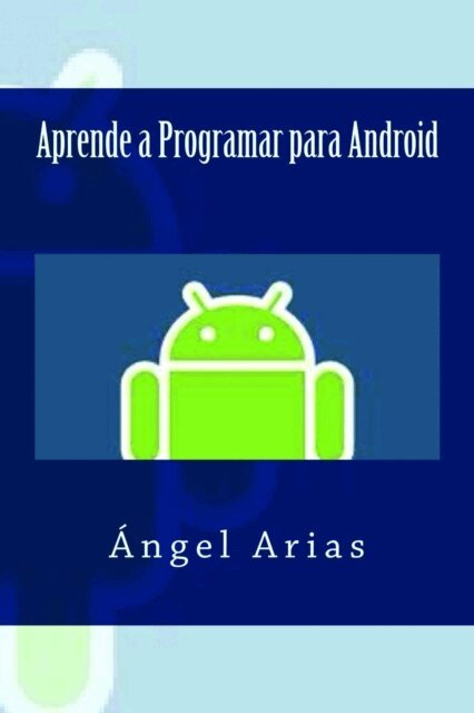 Angel Arias - Aprende a Programar para Android, Häftad
