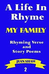 Jean Shaw - A Life In Rhyme - My Family: Rhyming Verse and Story Poems, Häftad. Tillgänglighet: Lägg i varukorg