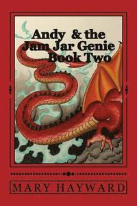 Andy and the Jam Jar Genie: Book 2 Rufus the Red