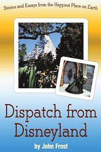 Dispatch from Disneyland