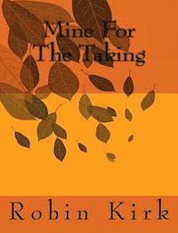 Robin Kirk - Mine For The Taking, Häftad