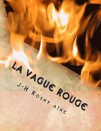 J-H Rosny Aine, G-Ph Ballin - La vague rouge, Häftad