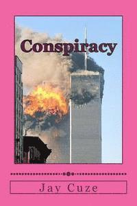 Jay Cuze - Conspiracy, Häftad