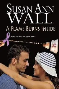 Susan Ann Wall - A Flame Burns Inside, Häftad. Tillgänglighet: Lägg i varukorg