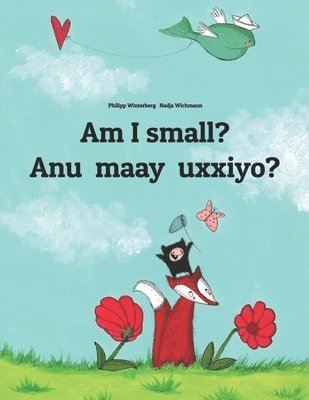 Am I small? Anu maay uxxiyo?, Häftad. Tillgänglighet: Tillfälligt slut