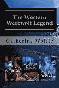 Catherine Wolffe - The Western Werewolf Legend (Books 1-3), Häftad. Tillgänglighet: Lägg i varukorg