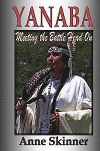 Anne Skinner - Yanaba: Meeting The Battle Head On, Häftad. Tillgänglighet: Lägg i varukorg
