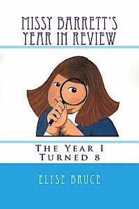 Elyse Bruce - Missy Barrett's Year In Review: The Year I Turned 8, Häftad. Tillgänglighet: Lägg i varukorg