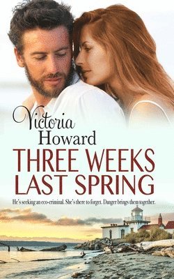 Victoria Howard - Three Weeks Last Spring, Häftad. Tillgänglighet: Lägg i varukorg