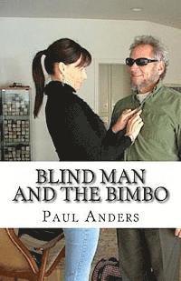 Paul Anders - Blind Man and the Bimbo, Häftad