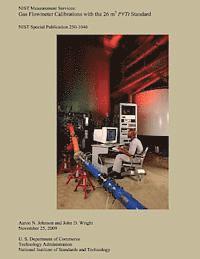 Joh D. Wright, U. S. Department of Commerce- Nist - Gas Flowmeter Calibrations with the 26 m3 PVTt Standard, Häftad. Tillgänglighet: Lägg i varukorg