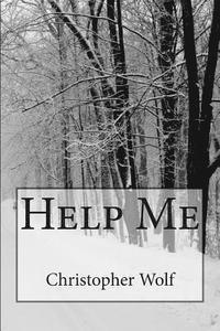 Christopher Wolf - Help Me, Häftad. Tillgänglighet: Lägg i varukorg