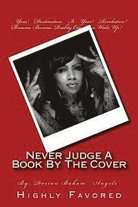 Dorian Baham - Never Judge A Book By The Cover: highly favored, Häftad. Tillgänglighet: Lägg i varukorg