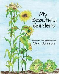 Vicki Johnson - My Beautiful Gardens, Häftad. Tillgänglighet: Lägg i varukorg