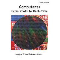 Pakaket Alford, Douglas J. Alford - Computers: From Roots to Real-Time - Trade Version, Häftad. Tillgänglighet: Lägg i varukorg