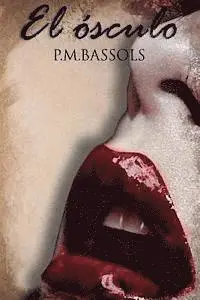 P. M. Bassols - El ósculo, Häftad. Tillgänglighet: Lägg i varukorg
