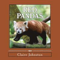Claire Johnston - Red Pandas: Shy Forest Dwellers, Häftad. Tillgänglighet: Lägg i varukorg