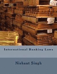 Nishant Singh - International Banking Laws, Häftad. Tillgänglighet: Lägg i varukorg