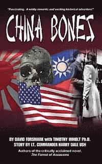 Timothy Imholt, David Forsmark - China Bones - The Complete Series: Based on a story by Lt. Commander Harry Dale, USN, Häftad. Tillgänglighet: Lägg i varukorg