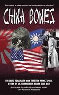 China Bones - The Complete Series: Based on a story by Lt. Commander Harry Dale, USN