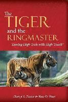 Rose D. Sloat, Darryl S. Doane - The Tiger & The Ringmaster: Taming High Tech With High Touch, Häftad. Tillgänglighet: Lägg i varukorg