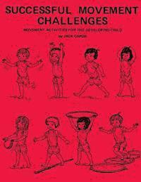 Jack Capon, Frank Alexander - Successful Movement Challenges: Movement Activities for the Developing Child, Häftad