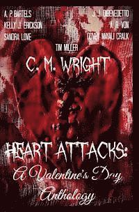 A. R. Von, Tim Miller - Heart Attacks: A Valentine's Day Anthology, Häftad