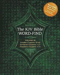 Karen Webb - The KJV Bible Word-Find: Volume 3, Exodus 39-40, Leviticus 1-27, Numbers 1-15, Häftad. Tillgänglighet: Lägg i varukorg