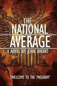 John Bryant - The National Average: Welcome to the Program, Häftad. Tillgänglighet: Lägg i varukorg