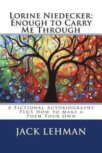 Jack Lehman - Lorine Niedecker: Enough to Carry Me Through: A Fictional Autobiography, Häftad. Tillgänglighet: Lägg i varukorg